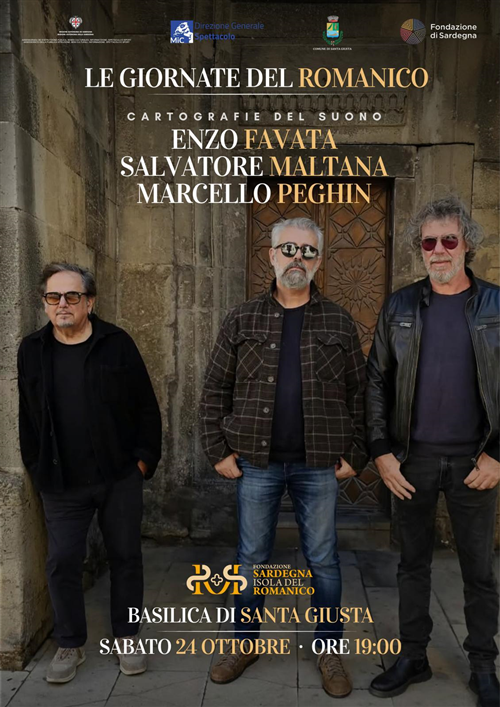 Giornate del Romanico a Santa Giusta:  Concerto â€œCartografie del Suonoâ€ Enzo Favata, Salvatore Maltana e Marcello Peghin -  Basilica di Santa Giusta Sabato 24 ottobre 2026


